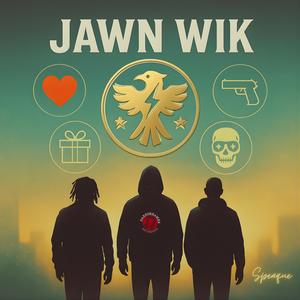Jawn WIK (feat. Shawn Witherspoon & Syntax (Schoolz of Thought)) (Explicit)