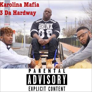 3 Da Hardway (Explicit)