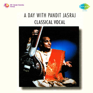 A Day With Pandit Jasraj Classical Vocal