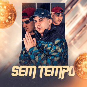 Sem Tempo (Explicit)