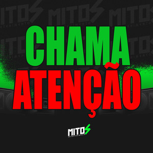 Chama Atenção (Explicit)