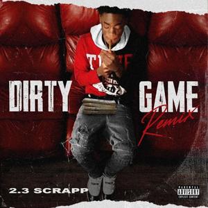 Dirty Game Remix (Explicit)