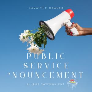 Public Service 'Nouncement (feat. The Unicorn Empress, Barbie Kartel & Jai Love)