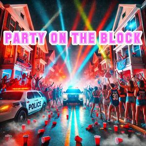 PARTY ON THE BLOCK