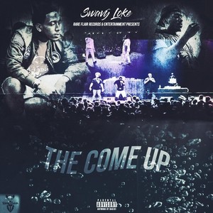 The Come Up (Explicit)