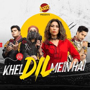 Khel Dil Mein Hai (feat. Meesha Shafi, Asim Azhar, Eva B & Abdullah Siddiqui)