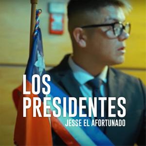 LOS PRESIDENTES(feat. Jesse El Afortunado)