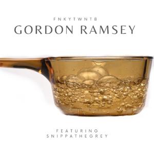 Gordon Ramsey (feat. Snippathegrey) [Explicit]