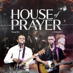 House of Prayer (feat. E-Daniels)