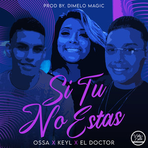 Si Tu No Estas