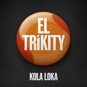 EL TRIKITY (Explicit)