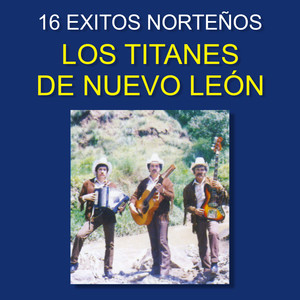 16 Exitos Norteños