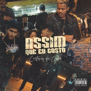 Assim Que Eu Gosto (Explicit)