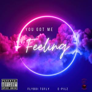 You got me "FEELING" (feat. E-Pilz) [Radio Edit]