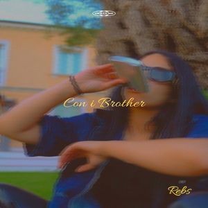 Con i brother (Explicit)