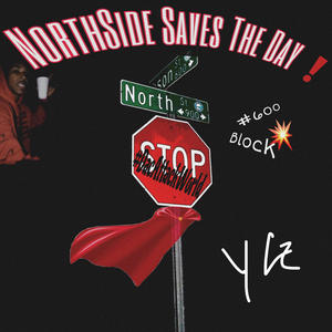 Northside Saves The Day (Explicit)