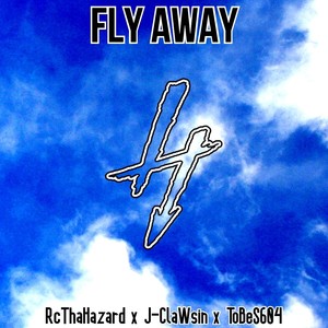 Fly Away (Explicit)