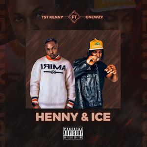 Henny & Ice (feat. Gnewzy) (Explicit)