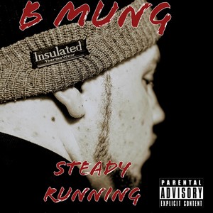 Steady Running Into The Wall (Explicit)