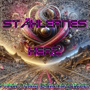 Stählernes Herz - Ultra Secret (feat. DJ XJK StaticThe Voltage Maestro, BigDataXXL Insights, #Cryptomicha, Dogfather Lucky, Molly, Paul, Kong/Johannes, Sir Bruno, Amy, Bifi, Ella, Hermine, Balu, Pauline, "Mighty Spirit & X)