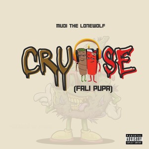 Cruise (Fali Pupa) [Explicit]