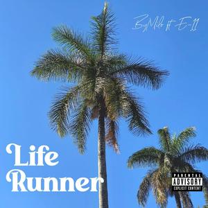 Life Runner (feat. E-II) [Explicit]