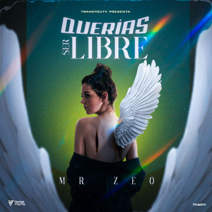 Querias Ser Libre