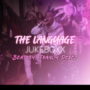 THE LANGUAGE (feat. Frandy Perez) [Explicit]