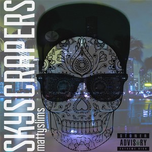 Skyscrapers (Explicit)