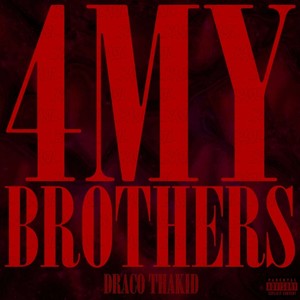 4MY Brothers (prod. by Skandy & Stacx MadeThis) (Explicit)