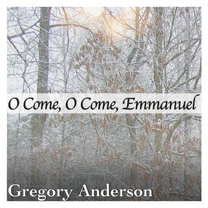 O Come, O Come, Emmanuel