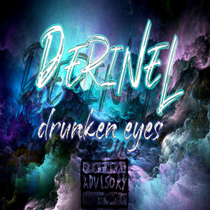 Drunken Eyes (Explicit)