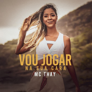 Vou Jogar Na Sua Cara (Explicit)