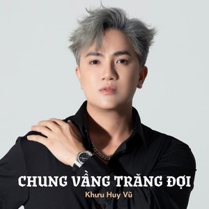 Chung Vầng Trăng Đợi #1