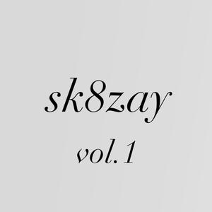 sk8zay's vol.1 (Explicit)