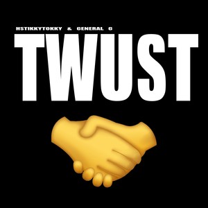 Twust (Explicit)