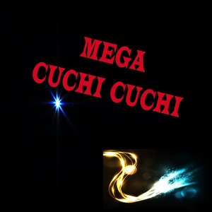 Mega Cuchi Cuchi