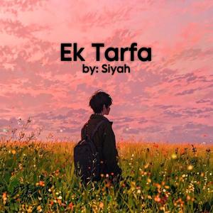 Ek Tarfa