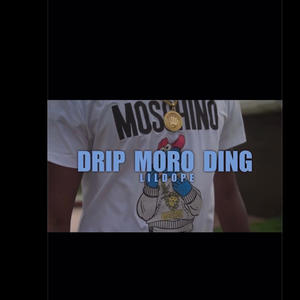 Drip Moro Ding (Explicit)