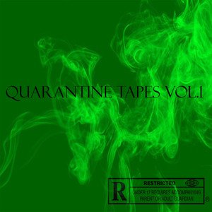 Quarantine Tapes, Vol. 1 (Explicit)