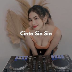 Cinta Sia - Sia (Remix)