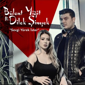 Sevgi̇ Yürek İSter