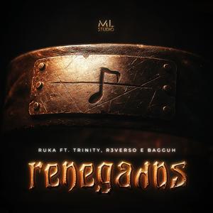 RENEGADOS (feat. R3VERSO, Trinityzin & Bagguh) (Explicit)
