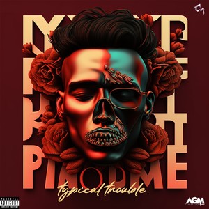 Typical Trouble (Explicit)