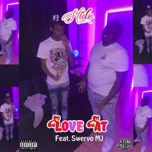 Love At (feat. Swervo MJ) [Explicit]