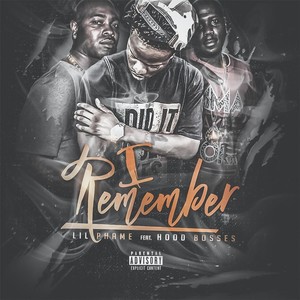 I Remember (feat. Hood Bosses) [Explicit]