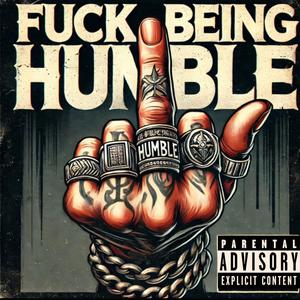 **** Being Humble (Explicit)