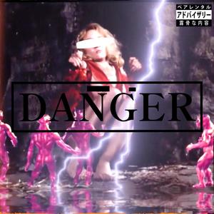danger (Explicit)