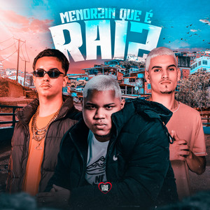 Menórzin Que É Raiz (Explicit)