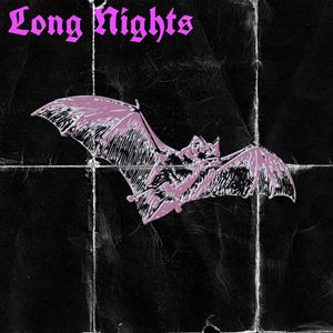 Long Nights (Explicit)